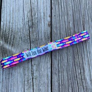 Will Run For Wine Sweaty Bands Headband